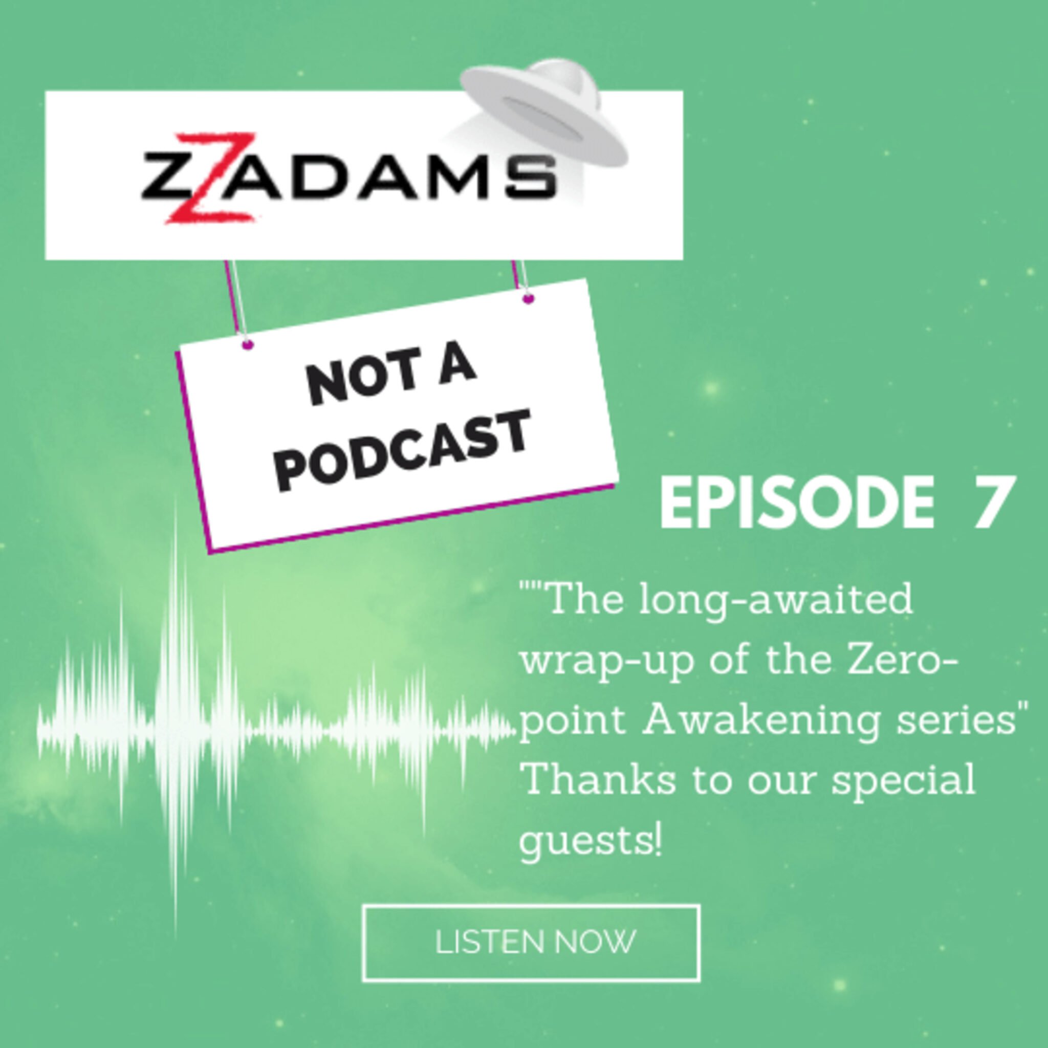ZZ Adams: Not a Podcast ZPA Wrap-Up
